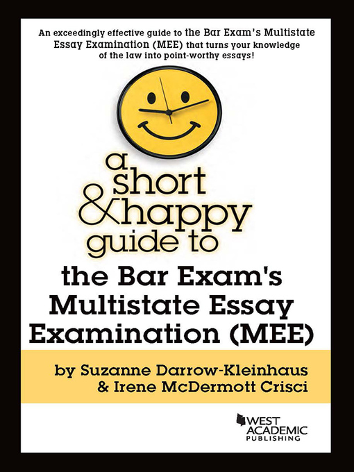 Title details for A Short & Happy Guide to the Bar Exam's Multistate Essay Examination (MEE) by Suzanne Darrow-Kleinhaus - Available